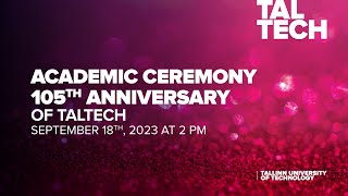 Academic Ceremony of the 105th Anniversary of TalTech [upl. by Olivia]