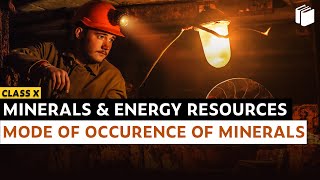 Mode of Occurrence  Minerals amp Energy Resources  Chapter 5  Geography  Class 10  PuStack [upl. by Artnoed69]