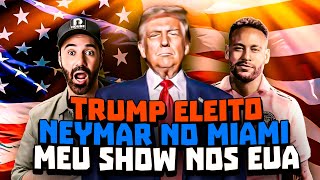 TRUMP ELEITO I NEYMAR NO MIAMI I SHOW NOS EUA  STAND UP DIOGO PORTUGAL [upl. by Ilonka527]