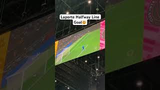 Laporte Halfway line goal🤯 [upl. by Agn]