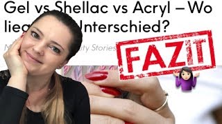 Gel vs Shellac vs Acryl  Wo liegt der Unterschied [upl. by Eimor]