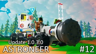 Тестим БУР 12 ✦ Прохождение ASTRONEER [upl. by Lettie]