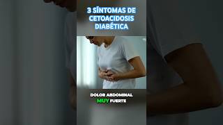 CETOACIDOSIS DIABÉTICA 🚨 3 Síntomas que tienes que conocer [upl. by Hilly]