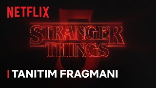 Stranger Things  5 Sezon Tanıtımı  Netflix [upl. by Nerdna266]