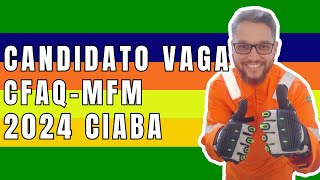 Candidato Vaga CFAQMFM 2024 Marinheiro Fluvial de MÃ¡quinas no CIABA [upl. by Baumbaugh]