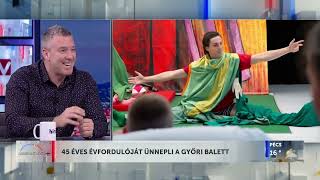 Napindító – 45 éves évfordulóját ünnepli a győri balett  HÍR TV [upl. by Enialem]