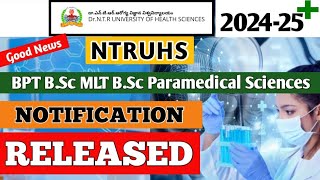 NTRUHS BPT BSc Paramedical Sciences Notification RELEASED  202425 academics  Good News [upl. by Rahel860]