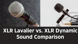 Dynamic XLR Microphone vs XLR Lavalier Microphone Sound Comparison [upl. by Voltmer]