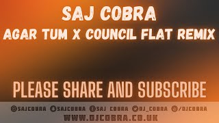 AGAR TUM x COUNCIL FLAT  M HUNCHO  SHREYA GHOSHAL  SAJ COBRA  THE LATEST HINDI REMIX 2020 [upl. by Ulrike]