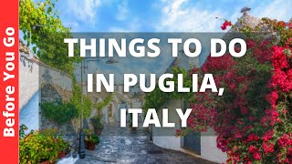 Puglia Italy Travel Guide 15 BEST Things To Do In Puglia [upl. by Clougher542]