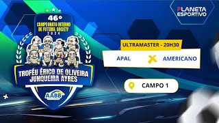 APAL X AMERICANO  CAMPEONATO ULTRAMASTER DE FUTEBOL SOCIETY DA AABB  19112024 [upl. by Acimot]