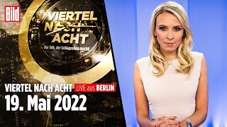 🔴 Viertel nach Acht – 19 Mai 2022  mit Andreas Müller Susanne Gaschke Nena Schink [upl. by Lincoln]