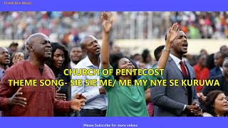 Church of Pentecost  Theme Song Sie Sie me [upl. by Nauj]