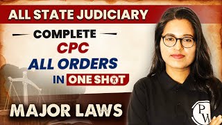 CPC All Orders One Shot  Major Law  State Judiciary Exam [upl. by Muncey]