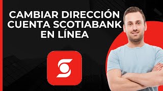 Cambiar dirección en cuenta de Scotiabank  Actualizar información personal en línea [upl. by Neram]