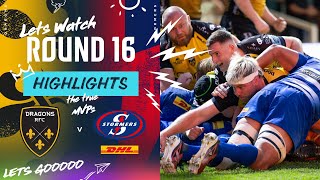 Dragons RFC v DHL Stormers  Instant Highlights  Round 16  URC 202324 [upl. by Anoved]