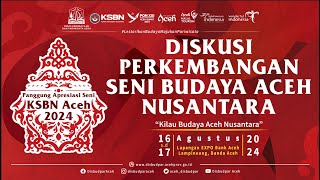 Diskusi Perkembangan Seni Budaya Aceh Nusantara [upl. by Rehpotirhc155]