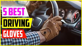 Top 5  Best Driving Gloves for Men of 2022 [upl. by Francisca394]