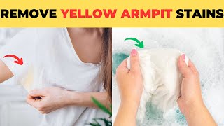 The Best Ways to Remove Yellow Armpit Stains from Colored Shirts amp White Clothes [upl. by Eseneg]