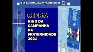 CIFRA HINO DA CAMPANHA DA FRATERNIDADE 2021 Salmos e Canções [upl. by Animaj]