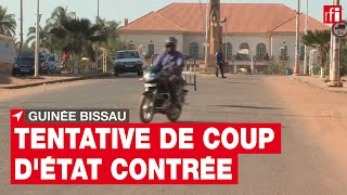 Guinée Bissau  la tentative de coup dEtat quotsous contrôlequot • RFI [upl. by Hukill]