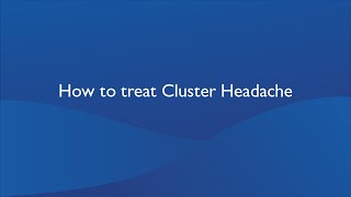 How to treat cluster headache [upl. by Teressa676]