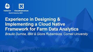 Experience in Designing amp Implementing a Cloud Native Framework Braulio Dumba amp Gloire Rubambiza [upl. by Beitz]