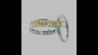 AW CHUNG PATHEN HICHI KAKHUT JEM HONHI💍❤️‍🩹MIXEDTRACK [upl. by Appolonia]