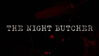 The Night Butcher  Official Trailer [upl. by Hgeilyak764]