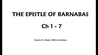 Epistle Of Barnabas  Part1  Audiobook  Chapter 1  7 [upl. by Notsirhc377]