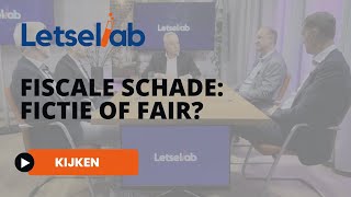 LetselLab 1 Fiscale schade fictie of fair [upl. by Ciapas]