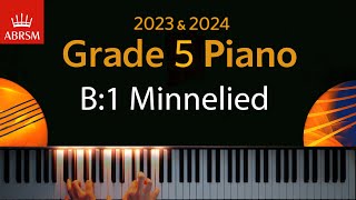 ABRSM 2023 amp 2024  Grade 5 Piano exam  B1 Minnelied  Heinrich Hofmann [upl. by Edylc859]