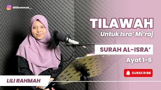 TILAWAH VIRAL 5 IRAMA  SURAH ALISRA AYAT 16  LILI RAHMAH tilawahviral alisra [upl. by Skinner]