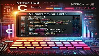 C Programming Basics Part 1 for NTRCA Exam  ICT Lecturer Bangla Tutorial [upl. by Alliuqet]