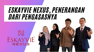 PENERANGAN ESKAYVIE NEXUS [upl. by Corvin336]