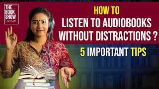 5 Tips for Listening to Audiobooks without Distractions  The Book Show ft RJ Ananthi [upl. by Noired514]