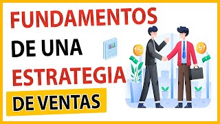 Los 4 FUNDAMENTOS ESENCIALES para una ESTRATEGIA de VENTAS EXITOSA 📈🛍  ¿Realmente son Necesariosquot [upl. by Sandi393]