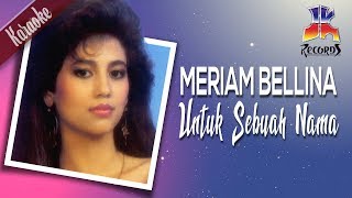 Meriam Bellina  Untuk Sebuah Nama [upl. by Harvard]