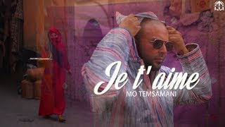 MO TEMSAMANI  JE TAIME PROD Fattah AmraouiExclusive Music Video [upl. by Chastity]