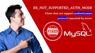 Mysql ERNOTSUPPORTEDAUTHMODE Client does not support authentication protocol requested by server [upl. by Undis]