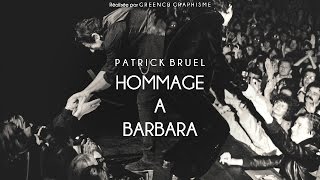 Patrick Bruel  Hommage à Barbara [upl. by Freudberg935]