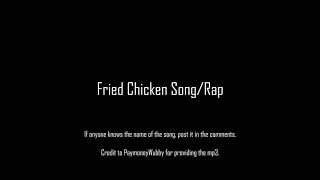 Fried Chicken SongRap By Der Witz [upl. by Neeroc127]