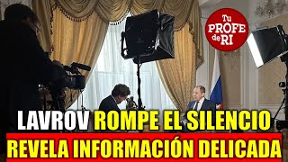 ¡LAVROV ROMPE EL SILENCIO REVELA A TUCKER CARLSON INFORMACIÓN MUY DELICADA [upl. by Nared]