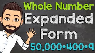 How to Write Whole Numbers in Expanded Form  Math with Mr J [upl. by Kralc638]