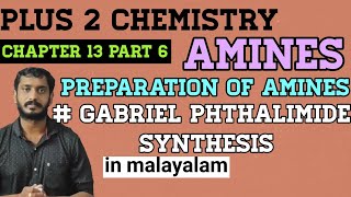 Gabriel phthalimide synthesis in Malayalam preparation of amines plus two chemistry chapter 13 [upl. by Muns]