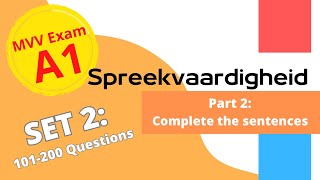 2024 Spreekvaardigheid A1  Onderdeel 2 Aanvulzinnen met antwoorden Set 2 [upl. by Eustatius471]