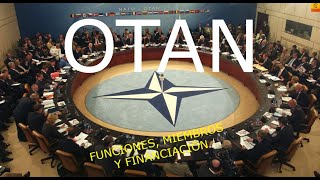 OTAN FUNCIONES MIEMBROS Y FINANCIACIÓN [upl. by Piegari]