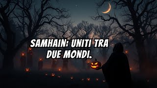 Quando i Mondi si Avvicinano Significato di Samhain [upl. by Higbee132]