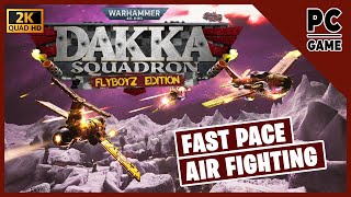 Warhammer 40000 Dakka Squadron  Flyboyz Edition  PC Gameplay HD 2K [upl. by Amek]