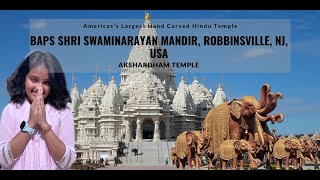 BAPS Shri Swaminarayan Mandir Robbinsville  The Largest Hindu temple in USA  Akshardham NJ [upl. by Mortie]